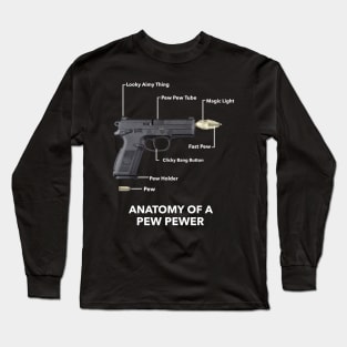 The Anatomy of a Pew Pewer Long Sleeve T-Shirt